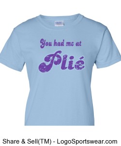 You had me at Plie T-Shirt Design Zoom